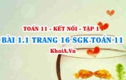 Bài 1.1 trang 16 SGK Toán 11 tập 1 Kết nối tri thức
